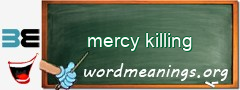 WordMeaning blackboard for mercy killing